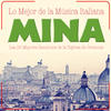 Mina Mina. Lo Mejor de la Música Italiana, Las 25 Mejores Canciones de "La Tigresa de Cremona"