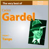 Carlos Gardel The Very Best of Carlos Gardel, Vol. 1 (Tango)