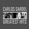 Carlos Gardel Carlos Gardel - Greatest Hits