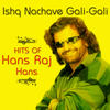 Hans Raj Hans Ishq Nachave Gali Gali - Hits of Hans Raj Hans