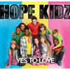 Hope Kidz Yes to Love (Performance Tracks)