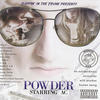 AC/DC Slappin` In The Trunk Presents: Powder: Starring AC