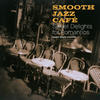 Gene Mcdaniels Smooth Jazz Café - Sweet Delights for Romantics (Extended Version)