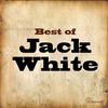 Jack White Best of Jack White