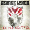 George Lynch Kill All Control