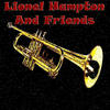 Louis Armstrong Lionel Hampton and Friends