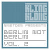 Solo Ninetoes Presents Berlin Not Berlin, Vol. 2