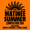 Tony Moran Matinée Summer Compilation 2014