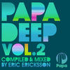 Ralf GUM Papa Deep, Vol. 2 (Compiled and Mixed by Eric Ericksson)