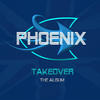 Phoenix TakeOver The Album