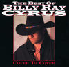 Billy Ray Cyrus Best of Billy Ray Cyrus: Cover To Cover
