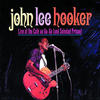 John Lee Hooker Live at the Café au-Go-Go (and Soledad Prison)