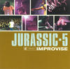 Jurassic 5 Improvise - EP