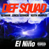 Def Squad El Niño