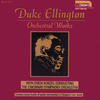 ELLINGTON Duke Orchestral Works