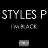stylez I`m Black - Single