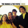The Mamas and The Papas Gold: The Mamas & The Papas