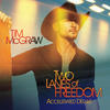 Tim McGraw Two Lanes of Freedom (Accelerated Deluxe)