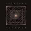 Cut Copy Far Away - EP