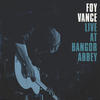 Foy Vance Live At Bangor Abbey