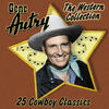 Gene Autry The Western Collection: 25 Cowboy Classics