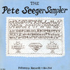 Pete Seeger The Pete Seeger Sampler
