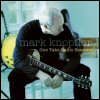 Mark Knopfler One Take Radio Sessions