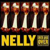 Nelly Over And Over