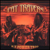 Pat Travers P.T. Power Trio