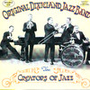 Original Dixieland Jazz Band The Creators of Jazz