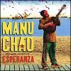 MANU CHAO Proxima Estacion: Esperanza