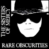 Sisters of Mercy Rare Obscurities