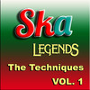 The Techniques Ska Legends, Vol. 1