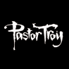 Pastor Troy Revelations