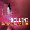 Bellini Samba De Janeiro - Remixes