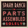 Spahn Ranch In Parts Assembled Solely