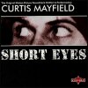 Curtis Mayfield Short Eyes