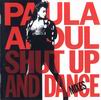 Paula Abdul Shut Up And Dance (The Dance Mixes)