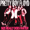 Pretty Boy Floyd Size Really Doesn`t Matter