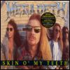 Megadeth Skin O` My Teeth