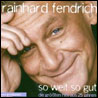 Rainhard Fendrich So Weit So Gut