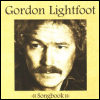 Gordon Lightfoot Songbook [CD 1]