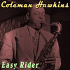 Coleman Hawkins Easy Rider
