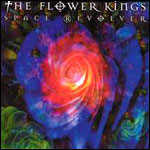 The FLOWER KINGS Space Revolver