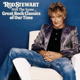 Rod Steward Still The Same... Great Rock Classics Of Our Time