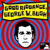 Immortal Technique Good Riddance, George W. Bush