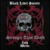 Black Label Society Stronger Than Death