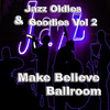 Harry Belafonte Jazz Oldies & Goodies, Vol. 2 - Make Believe Ballroom
