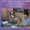 Scientist Yabby You Prophet Meet The Scientist at The Dub Station
