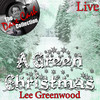 Lee Greenwood A Green Christmas Live - (The Dave Cash Collection)